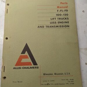 Allis Chalmers Fork Lift Truck Parts List Book Manual F Fl Fd 100-120 1965