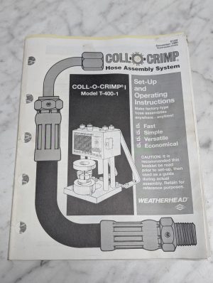 Weatherhead Coll-O-Crimp I Model T-400-1 81321 Set-Up Operating Instructions