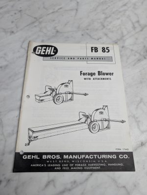Gehl Fb 85 Service Parts Manual Forage Blower With Attachments 1744D Catalog