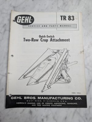 Gehl Tr 83 Service Parts Manual Quick-Switch Two-Row Crop Attachment Catalog