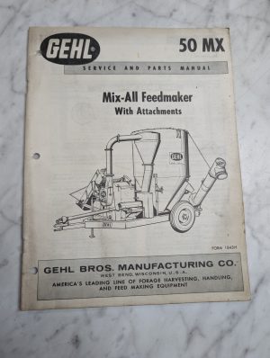 Gehl 50 Mx Service And Parts Manual Mix-All Feedmaker Manual List Catalog Book