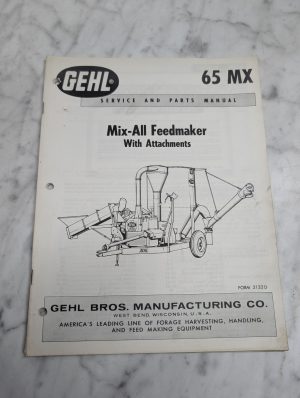 Gehl 65 Mx Service Parts Manual Mix-All Feedmaker Attachments Guide Book