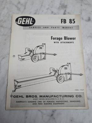 Gehl Fb 85 Forage Blower Service And Parts Manual List Catalog With Attachments
