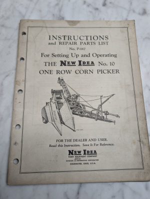 New Idea # 10 One Row Corn Picker # P-167 Instructions Parts Manual List