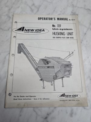 New Idea No 727 Uni-System Husking Unit Operator'S Manual Owners Maintenance