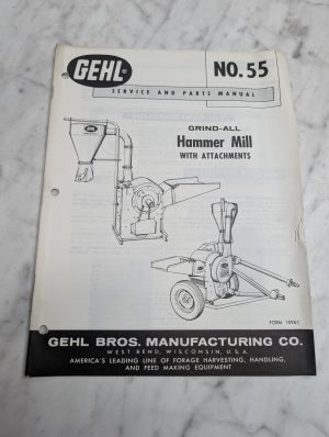 Gehl No 55 Service Parts Manual Grind-All Hammer Mill With Attachments Book