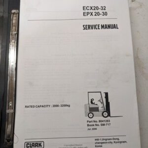 Clark Fork Lift Truck Service Repair Manual Ecx 20-32 Epx 20-30 2006 Sm-717