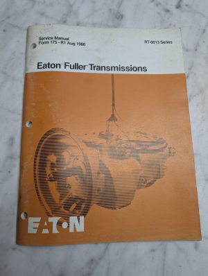 Eaton Fuller Transmissions Rt-6613 Series Form 175 Service Manual Shop 1986