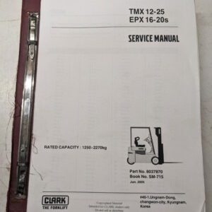Clark Fork Lift Truck Service Repair Manual Tmx 12-25 Epx 16-20S 2005 Sm-715