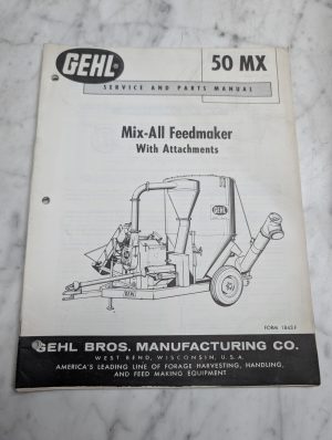 Gehl 50 Mx Form 1843F Service Parts Manual Mix-All Feedmaker Attachments Book
