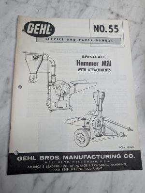 Gehl No 55 Service Parts Manual Grind-All Hammer Mill Attachments Catalog Book