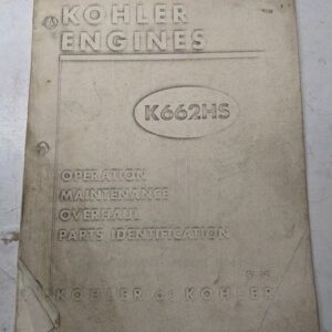 Kohler Engine K662Hs Operation Maintenance Overhaul Parts List Manual Copy