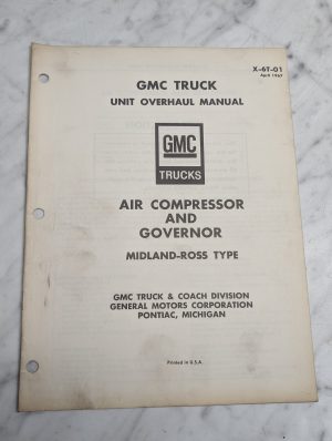 Gmc Truck Unit Overhaul Manual Air Compressor Governor Midland-Ross X-6T-01
