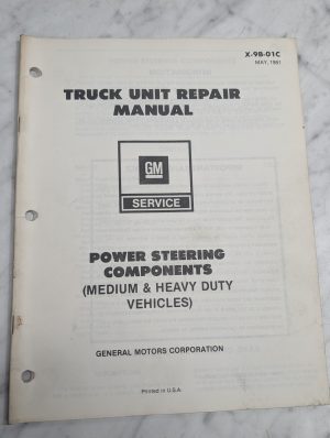 Gm Truck Unit Repair Manual Power Steering Medium & Heavy Duty 1981 X-9B-01C