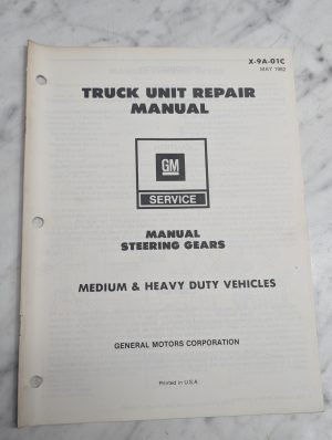 General Motors Corporation Truck Unit Manual Steering Gear Service 1982 X-9A-01C