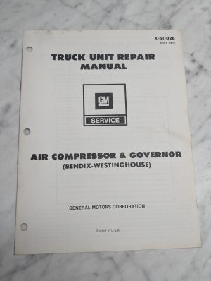 General Motors Gm X-6T-02B Truck Unit Repair Manual Air Compressor Governor