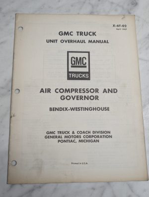 Gmc Truck Compressor Governor Unit Overhaul Manual Maintenance Book 1967 X-6T-02