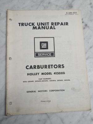 Gm Truck Unit Repair Manual Holley Model 4150Eg Carburetor Service 1977 X-6M-05E