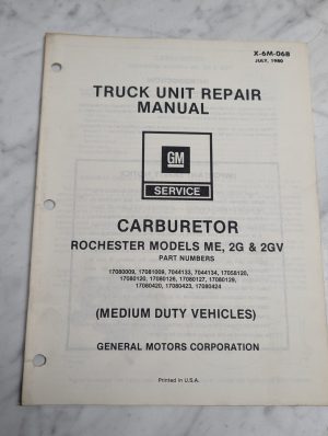 Gm Truck Unit Repair Manual Carburetor Rochester Me 2Gv Med Duty 1980 X-6M-06B
