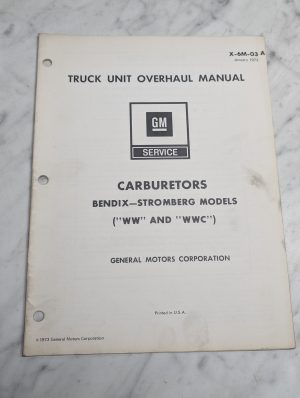 General Motors Gm Truck Unit Overhaul Manual Carburetors 1973 X-6M-03A
