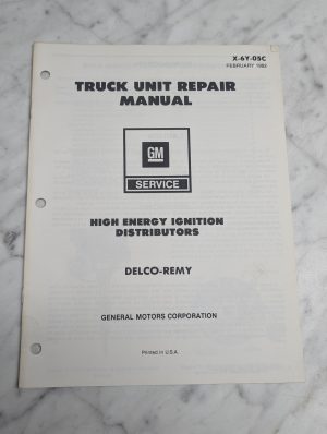 Gm Truck Unit Repair Manual High Energy Ignition Distributors Delco-Remy Service