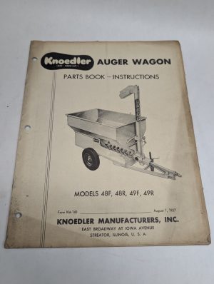 Knoedler Auger Wagon Models 48F 48R 49F 49R Parts Manual List Instructions 1957