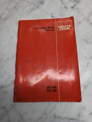Deutz Fahr Tractors Dx 140 Dx 160 Instruction Book Manual Operators Guide