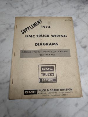 Gmc Truck 1974 Wiring Diagrams Supplement Form X-7430A Service Manual Guide Book
