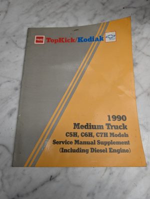Gmc Truck Topkick Kodiak Medium Truck 1990 C5H C6H C7H Manual Supplement Diesel