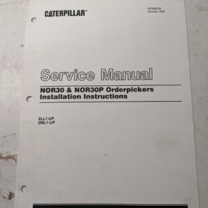 Caterpillar Fork Lift Installation Instruction Manual Nor30 Nor30P Orderpicker