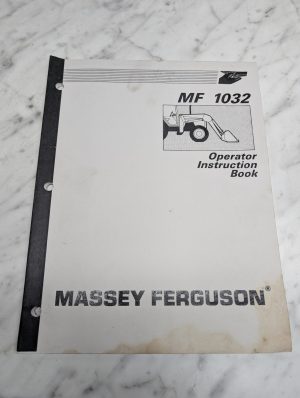 Massey Ferguson 1032 Operator Instruction Book Manual Owners Guide Reference Mf