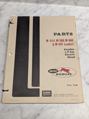Melroe Bobcat Parts M-444 M-500 M-600 M-610 Loaders Manual List Catalog Book