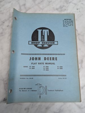 Flat Rate Manual John Deere I&T Shop Series 1000 2000 2500 3000 4000 4500 Jd-30