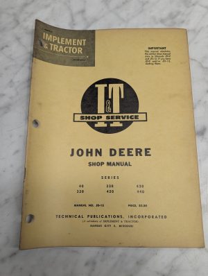 John Deere 40 320 330 420 430 440 Shop Manual I&T Service Repair It Jd-15