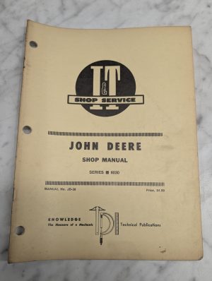 John Deere Jd Shop Manual Series 6030 Manual Service Repair Shop I&T Jd-38