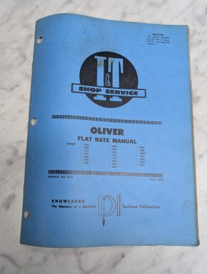 Flat Rate Manual Oliver It 1255 1265 1350 1365 1450 1555 O-27 I&T