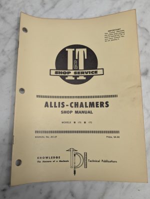 Allis-Chalmers Shop Manual Models 170 175 Service Repair Shop I&T Ac-27