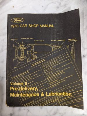 1973 Ford Car Shop Manual Vol 5 Pre-Delivery Maintenance & Lubrication Mustang