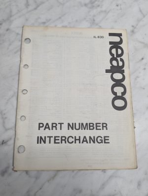 Neapco Il-830 Part Number Interchange List Book Catalog Brochure Literature