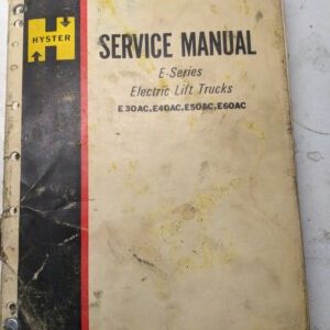 Hyster Service Manual Fork Lift Truck E Series E 30 40 50 60 Ac Shop Book