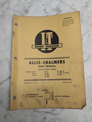 Allis-Chalmers Shop Manual Models B C Ca G Rc Wc Wd Wd 45 Diesel Wf I&T Ac-11