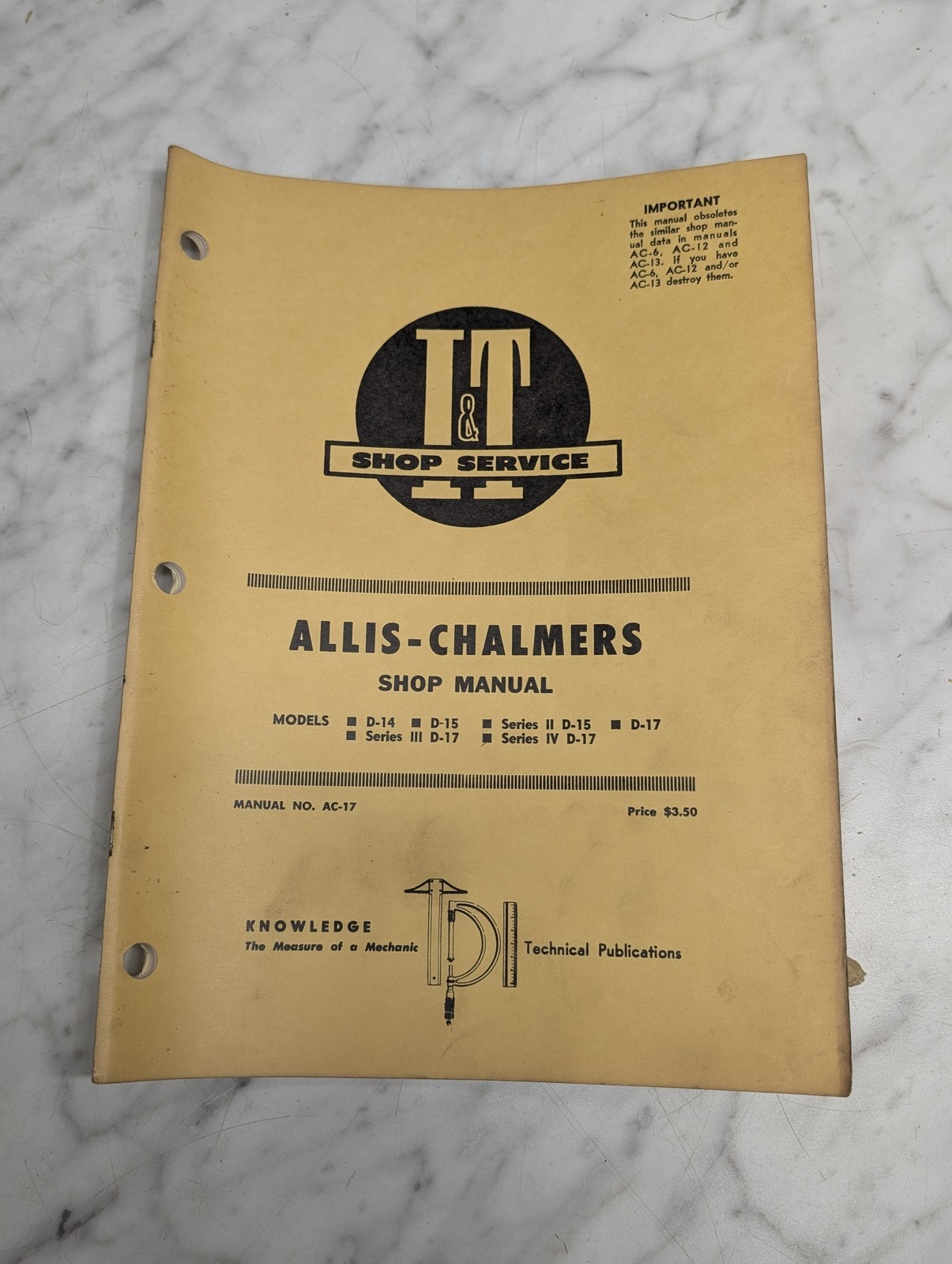 Allis-Chalmers Shop Manual Models D-14 D-15 Iii Iv D-17 Service Repair I&T Ac-17