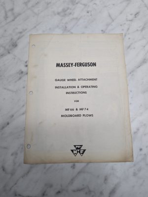 Massey-Ferguson 66 74 Gauge Wheel Attachment Operating Installation Instructions