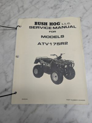 Bush Hog Atv175R2 # 50046896 Service Manual Repair Maintenance Model 2004