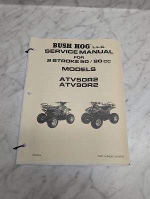 Bush Hog Service Manual 2 Stroke 50 90 Cc Atv50R2 Atv90R2 50046895 Repair 2004