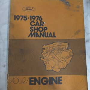 1975 1976 Ford Car Shop Service Manual Vol 2 Engine Repair Book