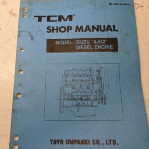 Tcm Fork Lift Truck Shop Service Manual Isuzu 4Jg2 Diesel Engine 1996 Me-4Jg2Ae