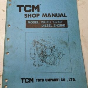Tcm Forklift Shop Service Manual Isuzu C240 Diesel Engine 1987 Me-C240Pkjae
