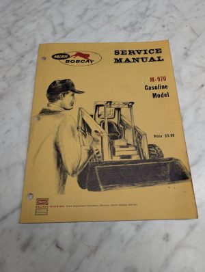 Melroe Bobcat M-970 Gasoline Model Service Manual Repair Maintenance Shop