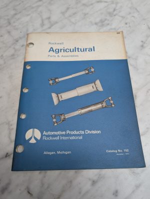 Rockwell Agricultural Parts Assemblies Catalog No 152 November 1973 Book List